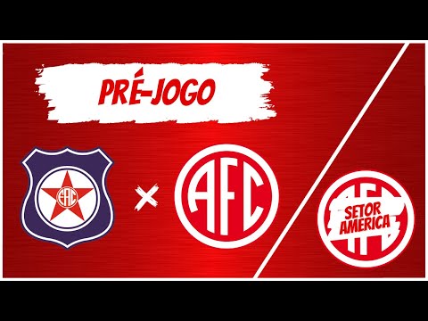 PRÉ-JOGO FRIBURGUENSE X AMERICA | COPA RIO | JOGO DECISIVO PARA AS SEMIFINAIS