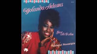 &quot;Just As I Am&quot; (1987) Yolanda Adams (Full Album)