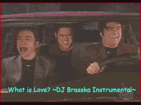 What is Love? (Brasska Remix) Haddaway vs. DJ Brasska