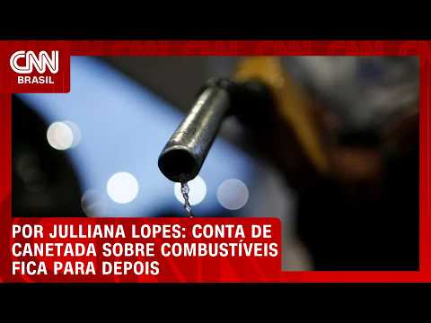 Conta de canetada sobre combustíveis fica para depois; veja análise | HORA H
