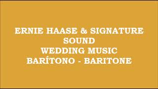 Ernie Haase &amp; Signature Sound - Wedding Music (Kit - Barítono - Baritone)