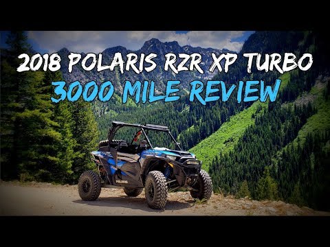 3000 Mile Review - 2018 Polaris RZR XP Turbo