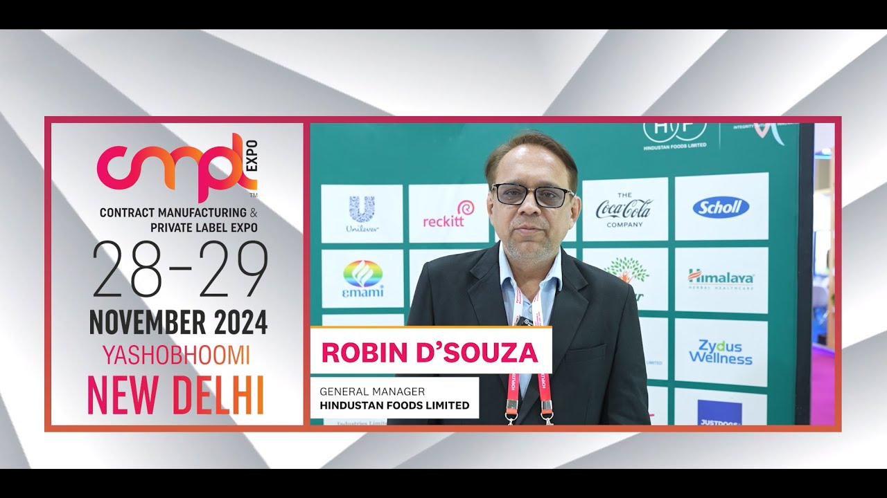 In Conversation with Robin D'souza - General Manager, Hindustan Foods Limited: CMPL Expo Delhi 2024
