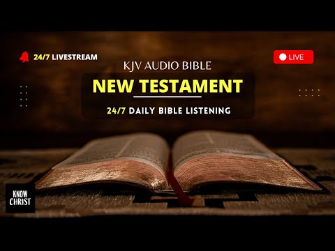 ???? 24/7 KJV Audio Bible LIVE - New Testament