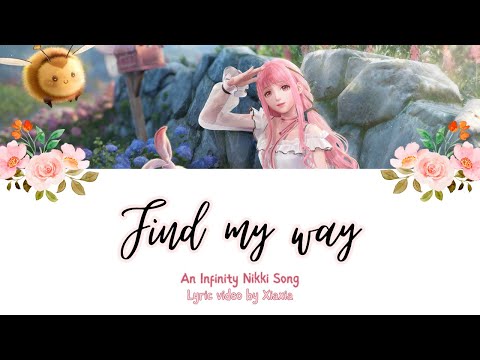 Find My Way (Full Song) - #infinitynikki | English Lyric Video