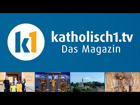 katholisch1.tv - das Magazin vom 25.06.2023 - (KW 25/2023)