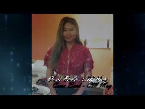 Christina May - Come Back {Kayaw Song}
