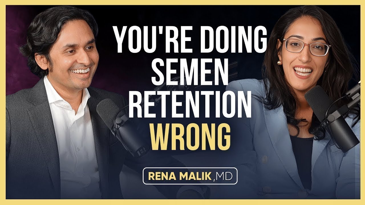 What Everyone Gets Wrong About Semen Retention! Ft. Dr. K
