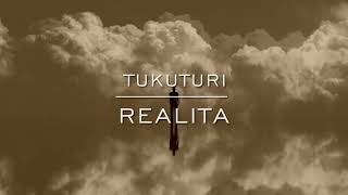 Video TUKUTURI - Realita (Official Lyric Video)