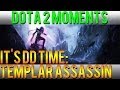 Dota 2 Moments - It's DD Time: Templar Assassin ...