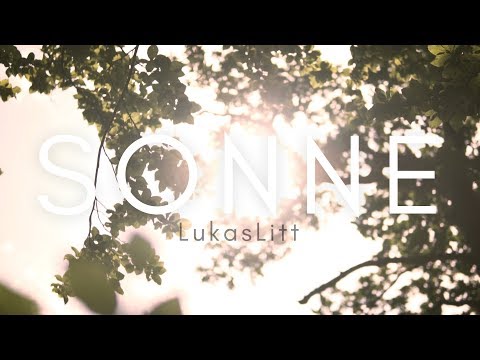 LUKAS LITT - ☀ SONNE ☀  [Official Video] 2017