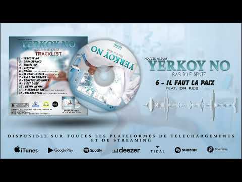 06.RAS B  - IL FAUT LA PAIX Feat Dr KEB (Audio)