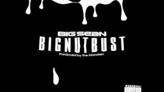 Big Nut Bust - Big Sean