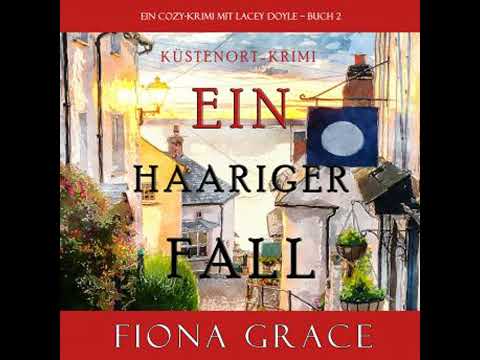 Ein Haariger Fall (Ein Cozy-Krimi mit Lacey Doyle – Buch 2) - Fiona Grace