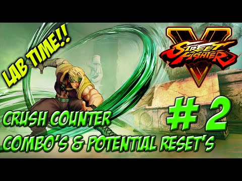 NASH! CRUSH COUNTER COMBO'S & POTENTIAL RESET'S - Street Fighter V BETA Gameplay PT.2