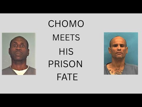 CHOMO MEETS HIS PRISON FATE