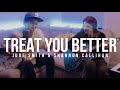 Treat You Better Jude Smith Shannon Callihan