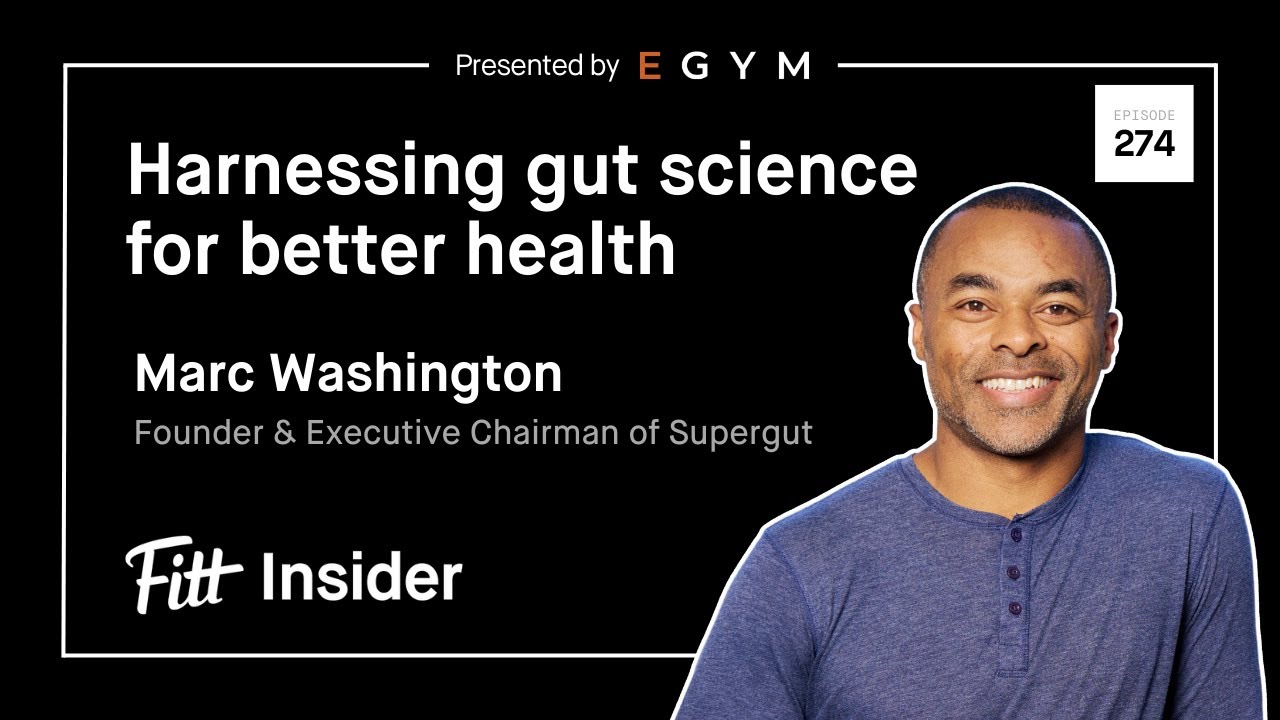 274: Marc Washington, Founder & Executive Chairman of Supergut