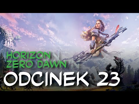 Zagrajmy w Horizon Zero Dawn odc.23 "Bandyci z Królestwa Słońca"
