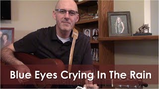 Blue Eyes Crying In The Rain