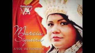 Márcia Siqueira   A Voz da Floresta