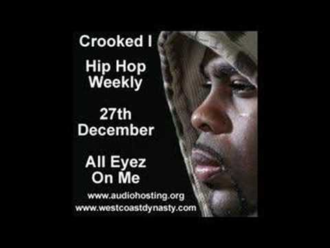 Crooked I All Eyez On Me Hip Hop Weekly