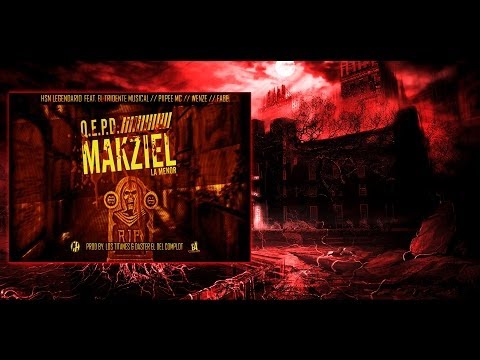 Hsn Ft. El Tridente Musical, Piipe Mc, Wenze & Fabe - RIP Makziel (Prod. By. Los Titanes & Daster)