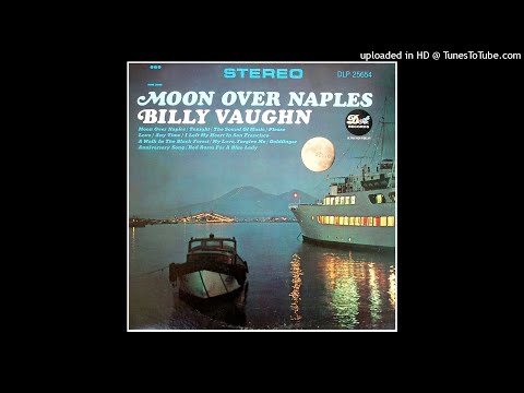 Billy Vaughn And His Orchestra – Moon Over Naples ©1965 [Long Play DOT Records – DLP 3654]