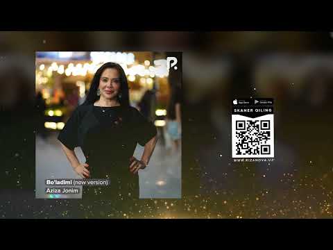 Aziza Jonim - Bo'ladimi | Азиза Жоним - Буладими (New version) (AUDIO)