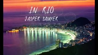 Jasper Sawyer-In Rio