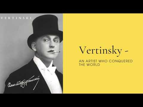 Alexander Vertinsky - a great Russian artist of the 20th century who conquered the world
