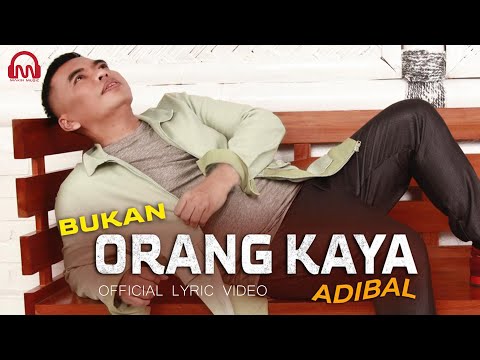 BUKAN ORANG KAYA - ADIBAL SAHRUL | OFFICIAL LYRIC VIDEO