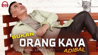 Download lagu BUKAN ORANG KAYA - ADIBAL SAHRUL | LYRIC VIDEO mp3 Download lagu BUKAN ORANG KAYA - ADIBAL SAHRUL | LYRIC VIDEO mp3