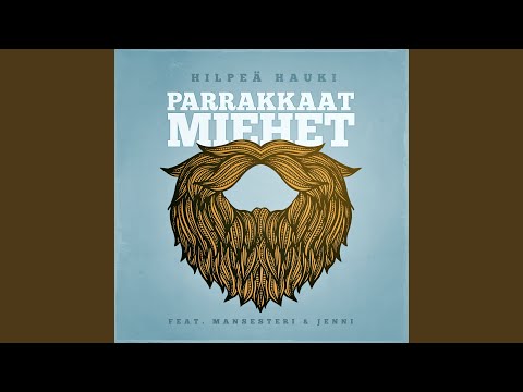 Parrakkaat miehet (feat. Mansesteri & Jenni)