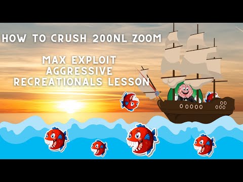 How to Crush 200NL Zoom!  - Max exploit aggressive recreationals lesson