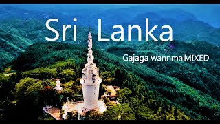 Sri Lanka  Proud of Sri Lanka  Gajaga Wannama remi