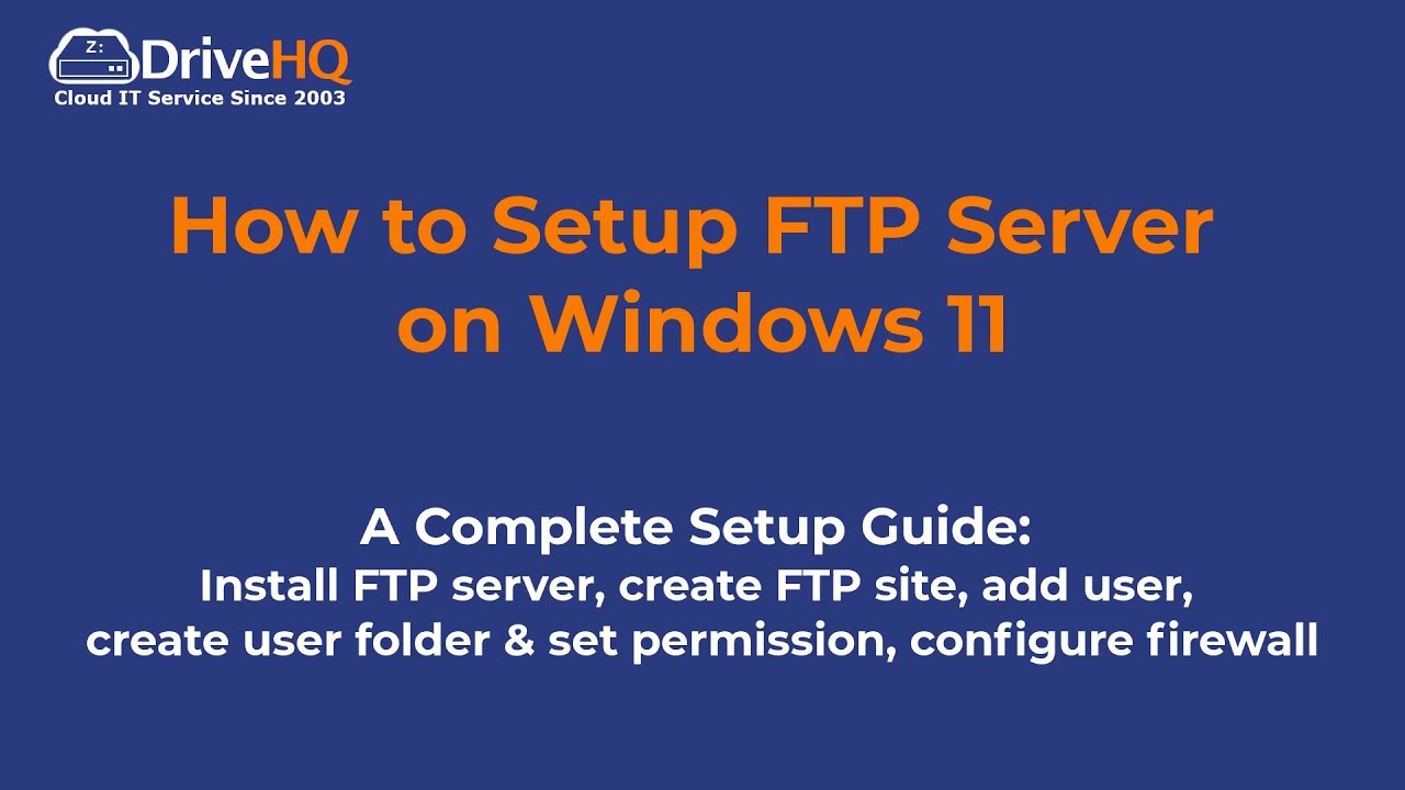 How to Setup FTP Server on Windows 11 - A Complete and Step-by-step Guide