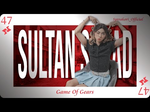 SULTAN SQUAD 2 : GOG - Episode 47
