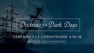 DOCTRINE for DARK DAYS — Certainty