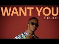 Oxlade - Want you 「 1 Hour  ♬」