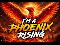 I'M A PHOENIX RISIN' I Club House