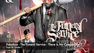 FABOLOUS - THE FUNERAL SERVICE : THERE IS NO COMPETITION 2 - 20 - EXHIBIT F