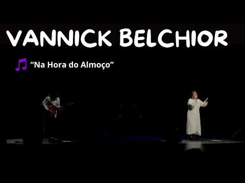 VANNICK BELCHIOR em "Na Hora do Almoço"