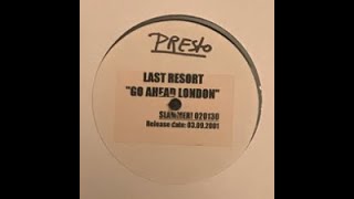 Last Resort - Go Ahead London (Roughmix)