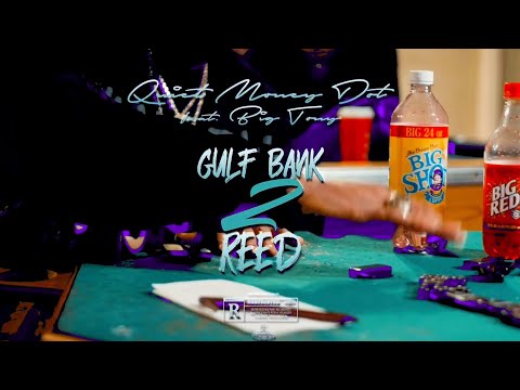 Gulf Bank 2 Reed - Quiet Money Dot ft. Big Tony (Official Slowed & Chopped Video) #DJSaucePark