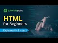 HTML for Beginners| Explained in 2 hours | HTML Tutorial ( Tags, Attributes, Tables)| Tutorialspoint