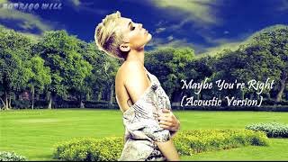 Miley Cyrus - Maybe You&#39;re Right (Acoustic Version)