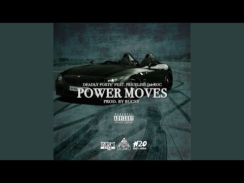 Power Moves (feat. Priceless Da Roc)