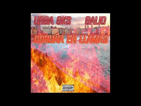 Urba GKS ft  Galio   Coruña en llamas
