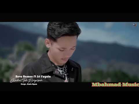 Revo Ramon ft Sri Fayola ANDAI TAK BERPISAH Karaoke
